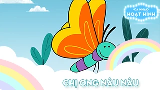 Ca khúc Chị ong nâu nâu (34)