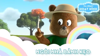 Ca khúc Ngôi nhà bánh kẹo (3)