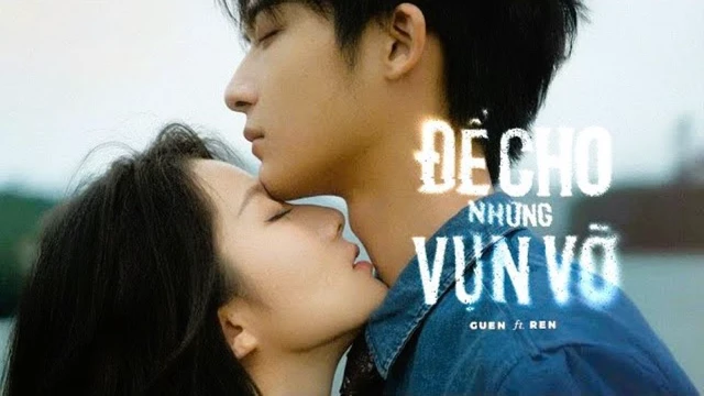 Để cho những vụn vỡ - Guen, ren