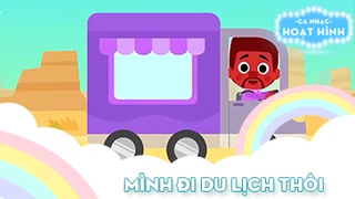 Ca khúc Mình đi du lịch thôi (11)