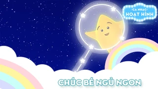 Ca khúc Chúc bé ngủ ngon (20)