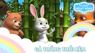 Ca khúc Gà trống thổi kèn (4)