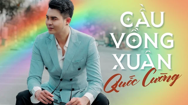 Cầu Vồng Xuân - Quốc Cường