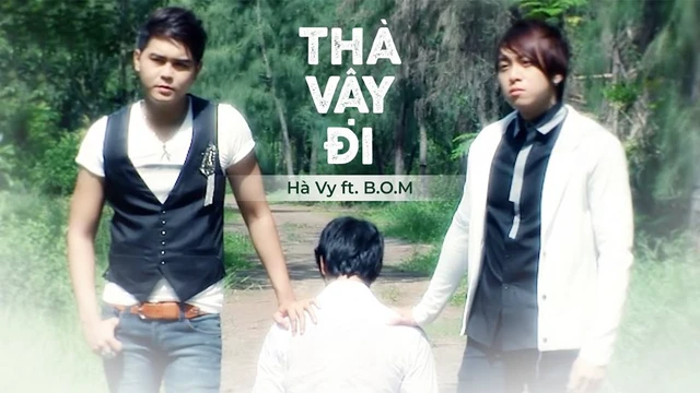 Thà Vậy Đi - B.O.M Band - Hà Vy