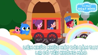 Liên khúc Khúc hát đôi bàn tay và Mẹ có yêu không nào