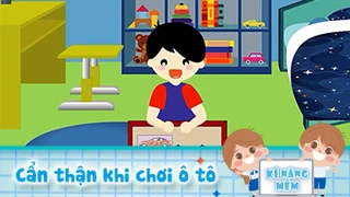 Cẩn thận khi chơi ô tô
