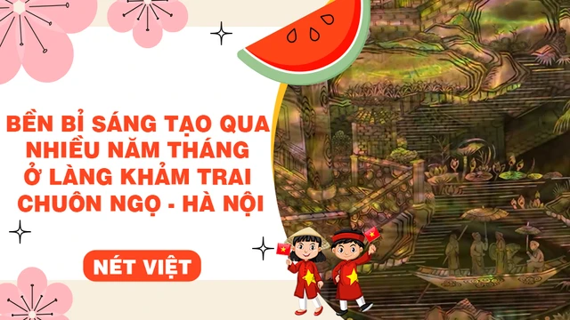 Bền bỉ sáng tạo qua nhiều năm tháng ở làng khảm trai Chuôn Ngọ - Hà Nội