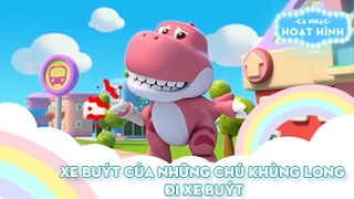 Liên khúc Xe buýt của những chú khủng long và Đi xe buýt