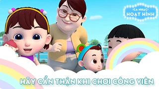 Ca khúc Hãy cẩn thận khi chơi công viên