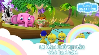 Liên khúc Năm chú vịt bầu và Các bạn lợn