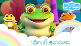 Ca khúc Tập thể dục với ba