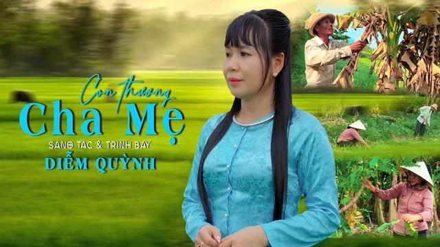 Con Thương Cha Mẹ - Diễm Quỳnh