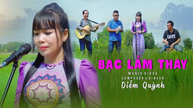 Bạc Lắm Thay - Diễm Quỳnh