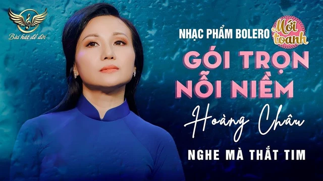 Gói Trọn Nỗi Niềm - Hoàng Châu