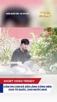 Cảm ơn 2 em đã sẵn lòng cống hiến cho Tổ Quốc, cho Nước nhà