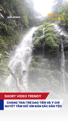 Chàng trai trẻ Dao Tiền và ý chí quyết tâm giữ gìn bản sắc dân tộc