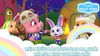 Liên khúc Bài đồng dao ma quái và Mẹ mua cho con heo đất