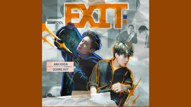 Exit - Anh Khoa ft Quang Huy