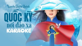 Karaoke Quốc Kỳ Nơi Đảo Xa (Beat Có Bè) - Nguyễn Duyên Quỳnh